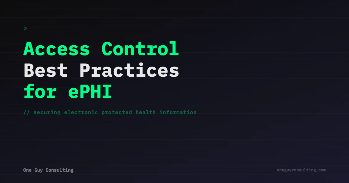 Access Control Best Practices for ePHI Security