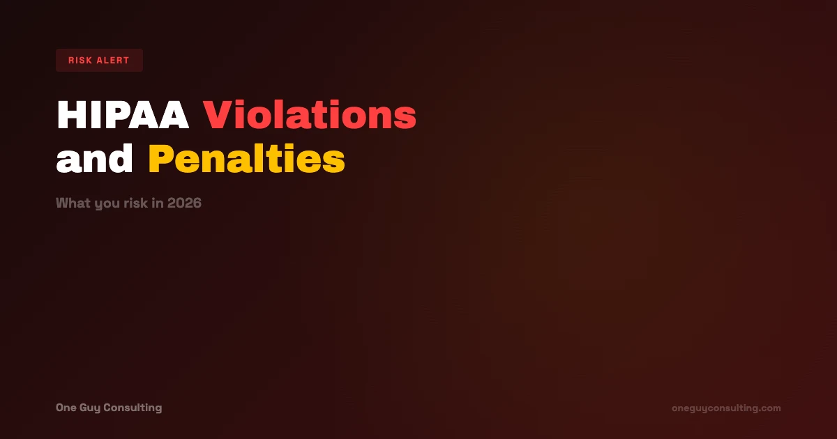 HIPAA Violations and Penalties What You Risk in 2026